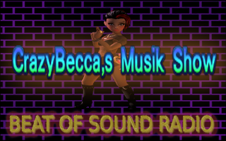 CrazyBecca,s Musik Show 